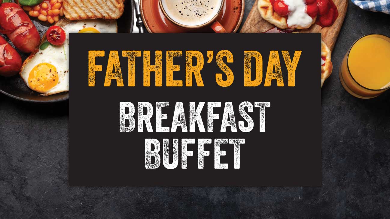 Father's Day Breakfast Buffet 2025 Redcliffe Leagues Club